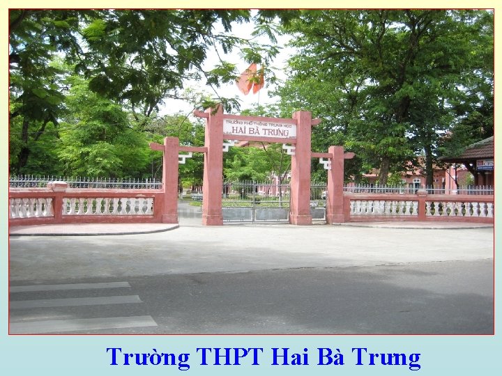 Trường THPT Hai Bà Trưng 