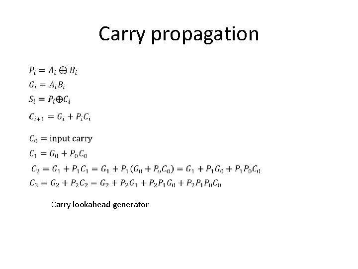 Carry propagation Carry lookahead generator 