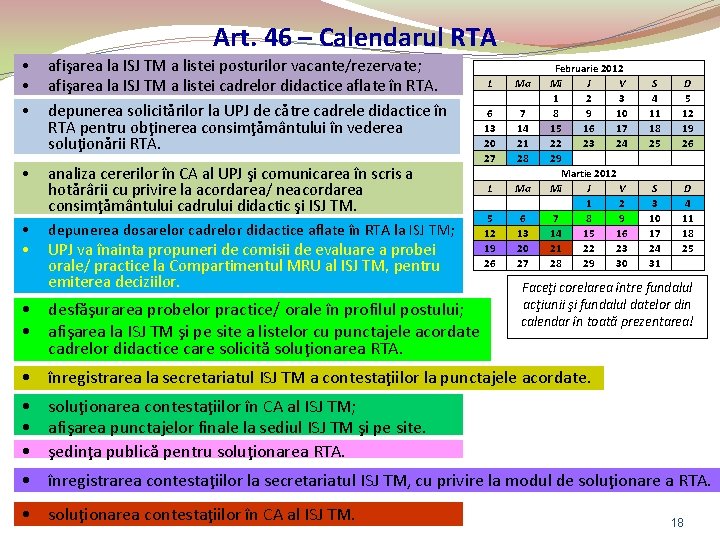 Art. 46 – Calendarul RTA • • • afişarea la ISJ TM a listei