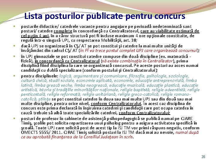 Lista posturilor publicate pentru concurs • • • posturile didactice/ catedrele vacante pentru angajare