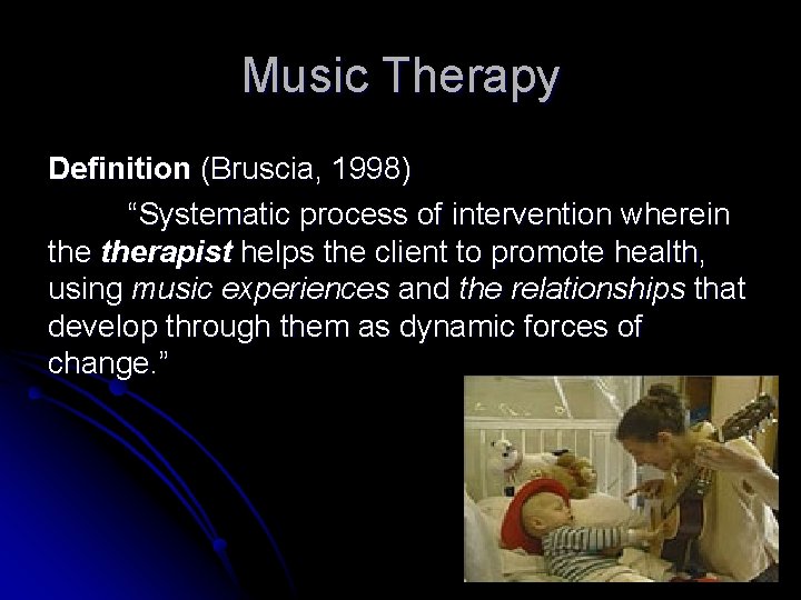 Music Medicine Music Therapy Definition Bruscia 1998 Systematic