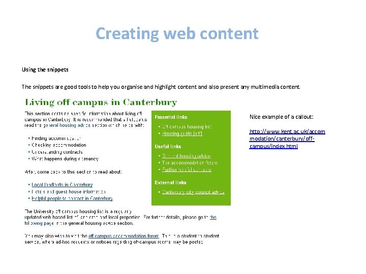 Creating web content Using the snippets The snippets are good tools to help you