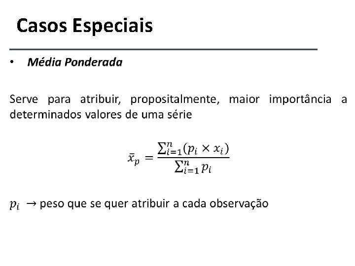 Casos Especiais 