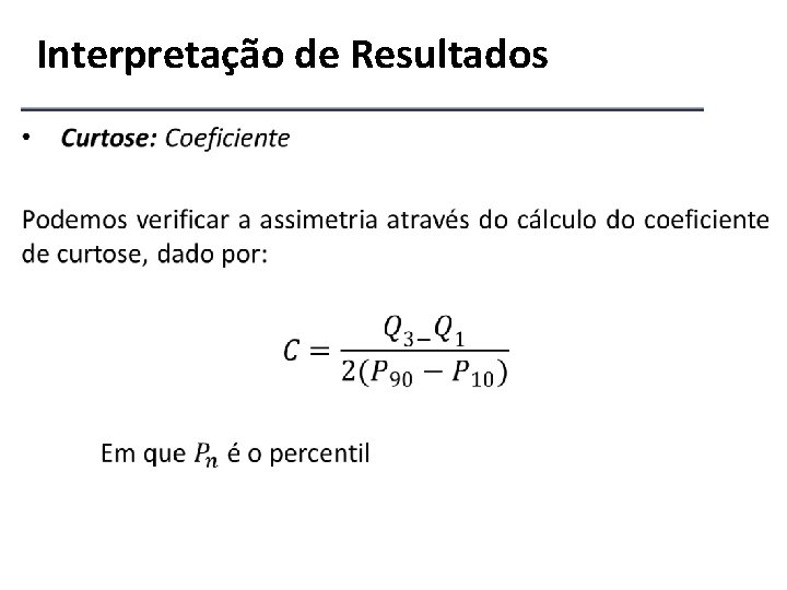 Interpretação de Resultados 