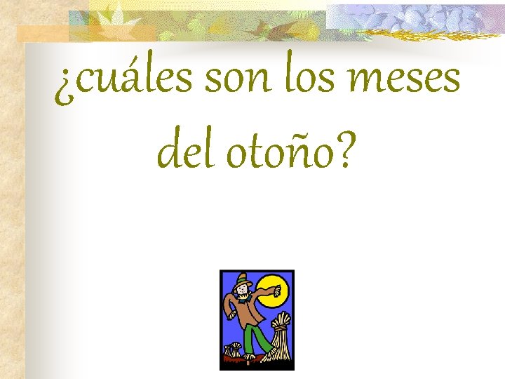 ¿cuáles son los meses del otoño? 
