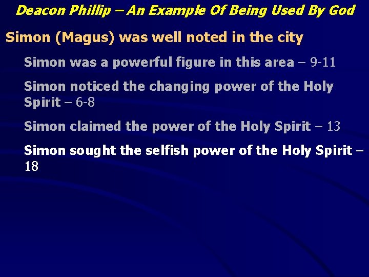 Deacon Phillip – An Example Of Being Used By God Simon (Magus) was well