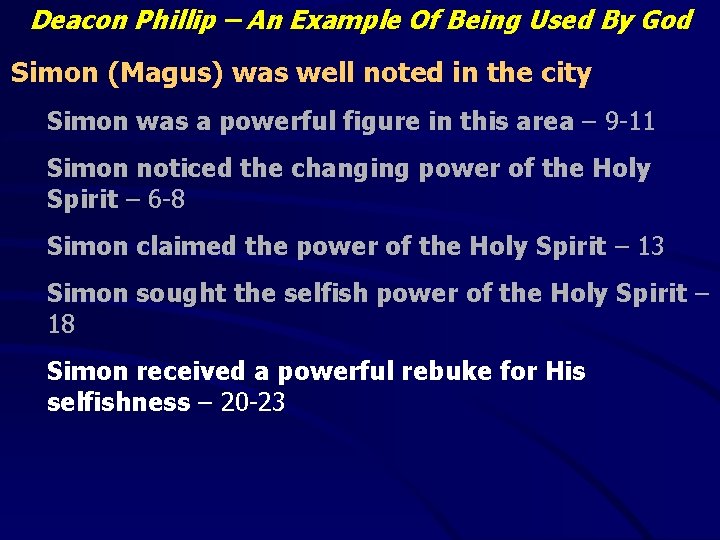 Deacon Phillip – An Example Of Being Used By God Simon (Magus) was well