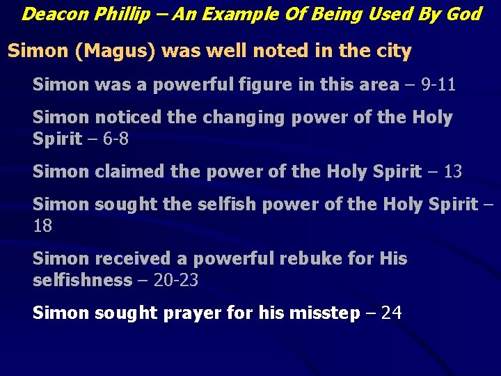 Deacon Phillip – An Example Of Being Used By God Simon (Magus) was well