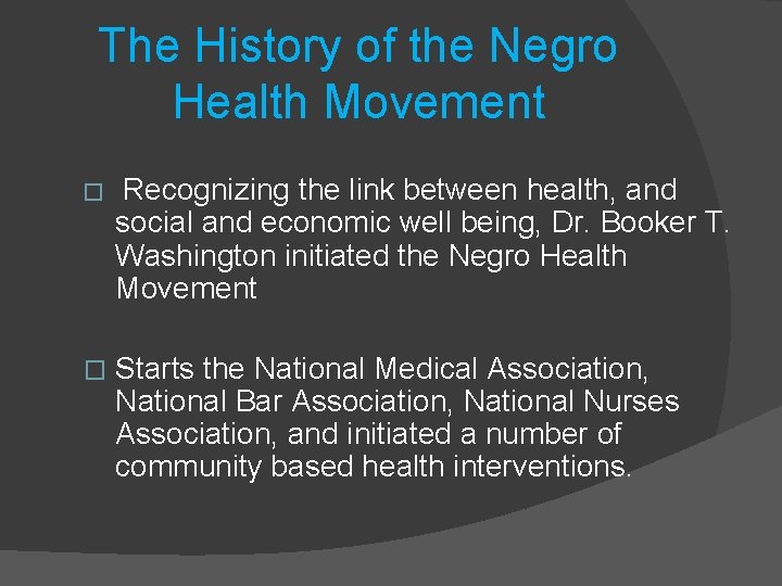 The History of the Negro Health Movement � Recognizing the link between health, and