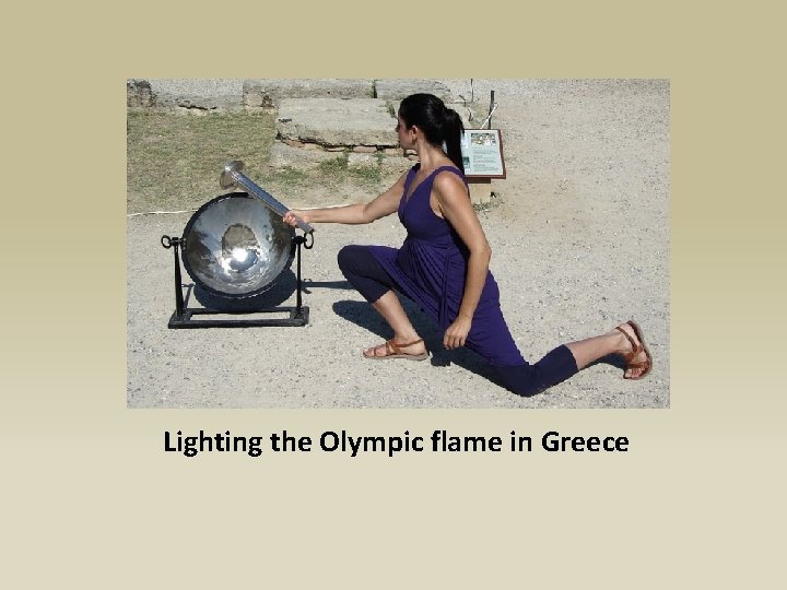 Lighting the Olympic flame in Greece 