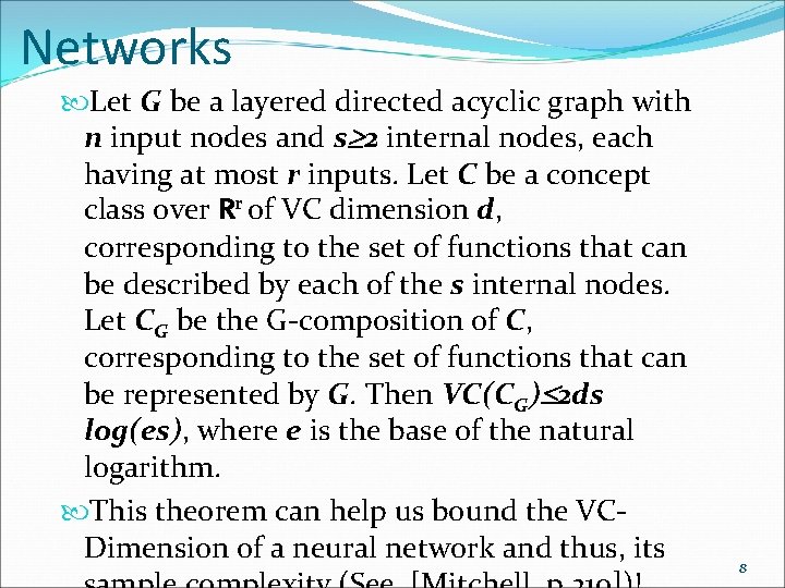 Networks Let G be a layered directed acyclic graph with n input nodes and