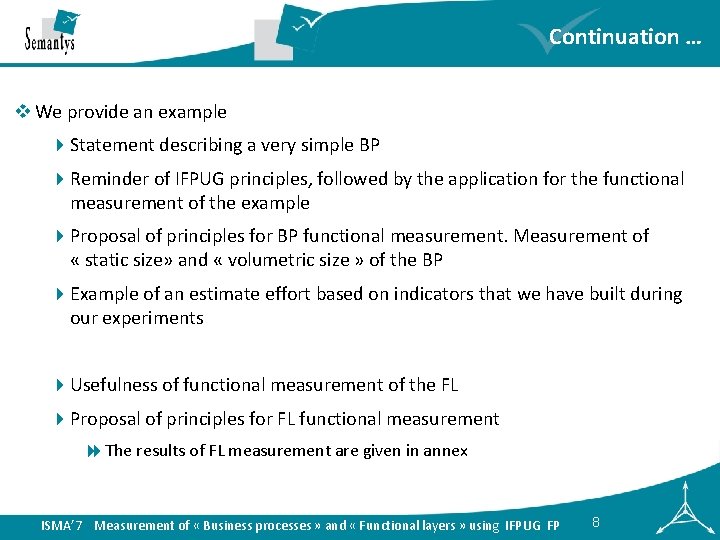 Continuation … v We provide an example 4 Statement describing a very simple BP