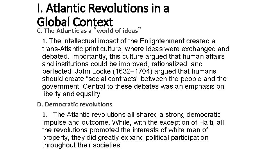 I. Atlantic Revolutions in a Global Context C. The Atlantic as a “world of