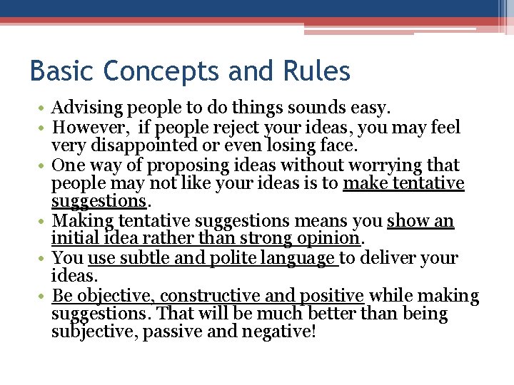 Basic Concepts and Rules • Advising people to do things sounds easy. • However, Basic Concepts and Rules • Advising people to do things sounds easy. • However,