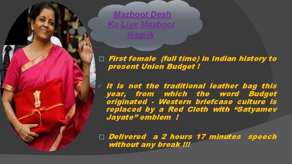 ‘Mazboot Desh Ke Liye Mazboot Nagrik' � ü � First female (full time) in