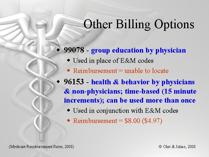 Other Billing Options w 99078 - group education by physician w Used in place