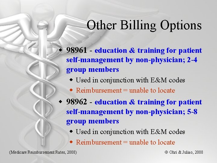 Other Billing Options w 98961 - education & training for patient self-management by non-physician;