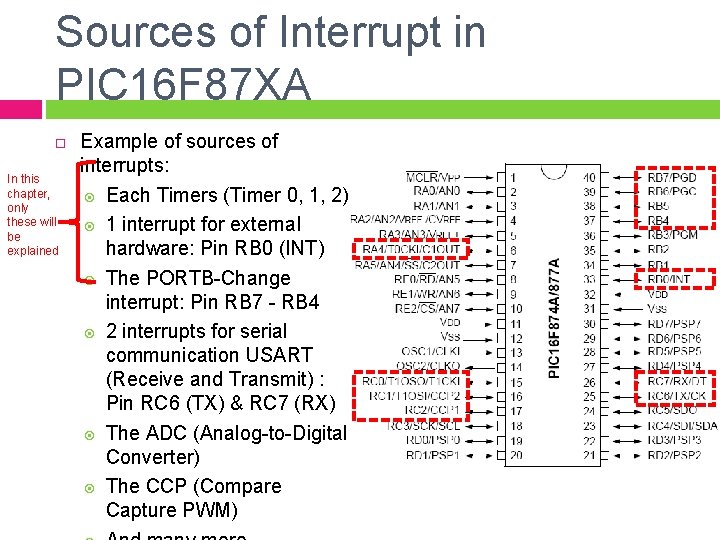 Sources of Interrupt in PIC 16 F 87 XA In this chapter, only these Sources of Interrupt in PIC 16 F 87 XA In this chapter, only these