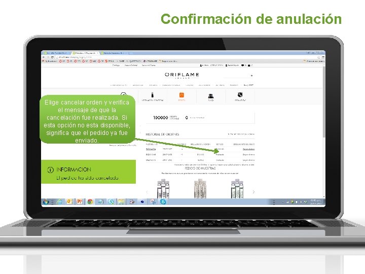 Confirmación de anulación Elige cancelar orden y verifica el mensaje de que la cancelación