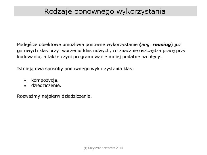Rodzaje ponownego wykorzystania (c) Krzysztof Barteczko 2014 