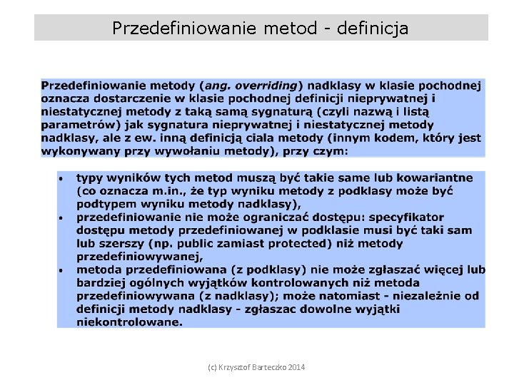 Przedefiniowanie metod - definicja (c) Krzysztof Barteczko 2014 