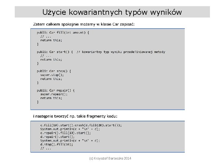 Użycie kowariantnych typów wyników (c) Krzysztof Barteczko 2014 