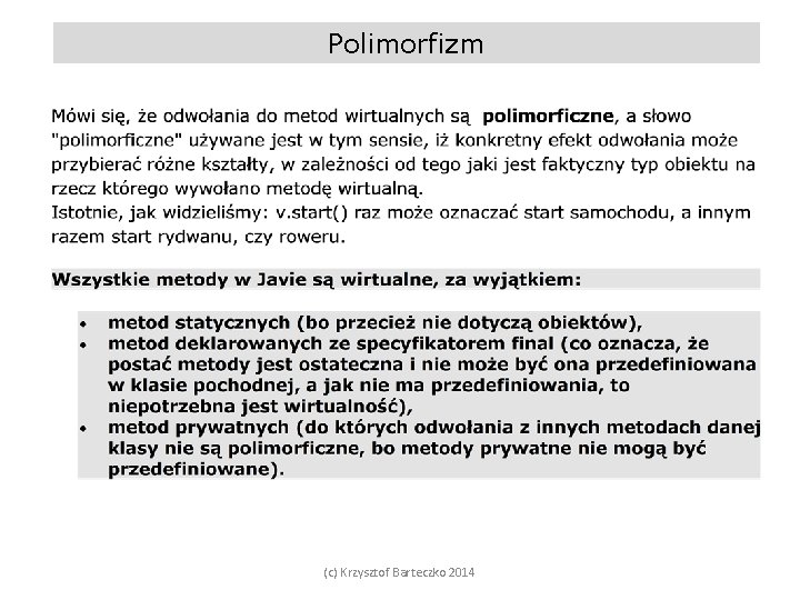 Polimorfizm (c) Krzysztof Barteczko 2014 