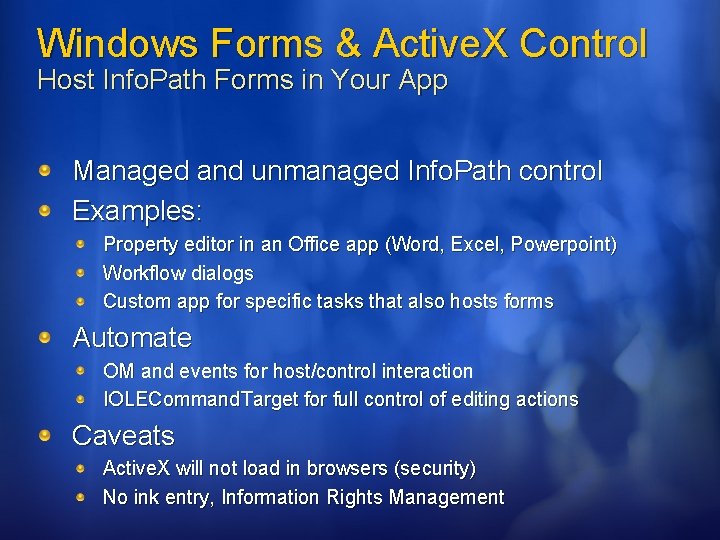 Windows Forms & Active. X Control Host Info. Path Forms in Your App Managed Windows Forms & Active. X Control Host Info. Path Forms in Your App Managed