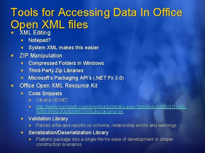 Tools for Accessing Data In Office Open XML files XML Editing Notepad? System. XML Tools for Accessing Data In Office Open XML files XML Editing Notepad? System. XML