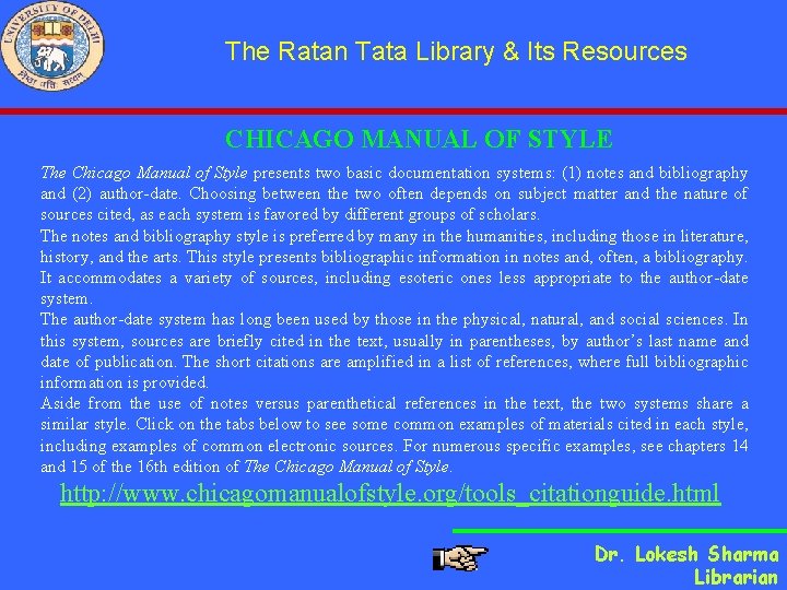 The Ratan Tata Library & Its Resources CHICAGO MANUAL OF STYLE The Chicago Manual