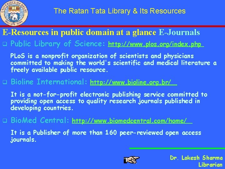 The Ratan Tata Library & Its Resources E-Resources in public domain at a glance