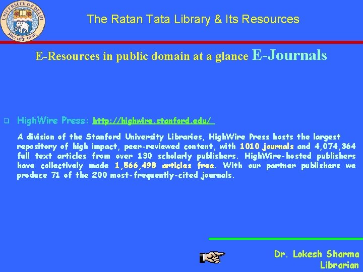 The Ratan Tata Library & Its Resources E-Resources in public domain at a glance