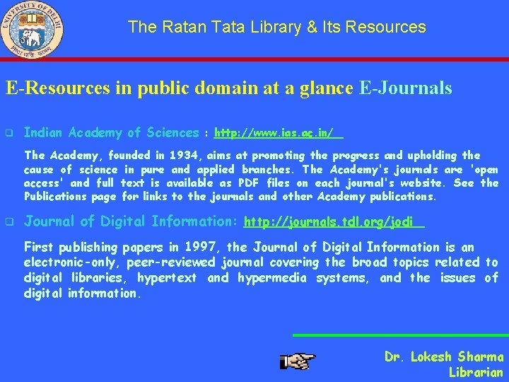 The Ratan Tata Library & Its Resources E-Resources in public domain at a glance