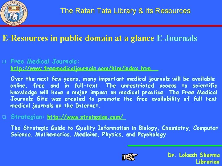 The Ratan Tata Library & Its Resources E-Resources in public domain at a glance