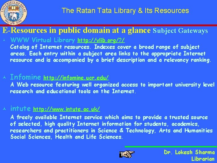 The Ratan Tata Library & Its Resources E-Resources in public domain at a glance
