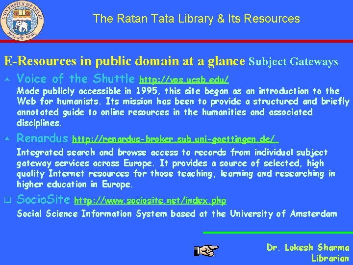 The Ratan Tata Library & Its Resources E-Resources in public domain at a glance
