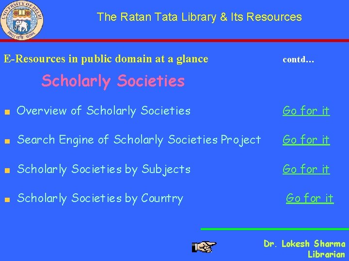 The Ratan Tata Library & Its Resources E-Resources in public domain at a glance