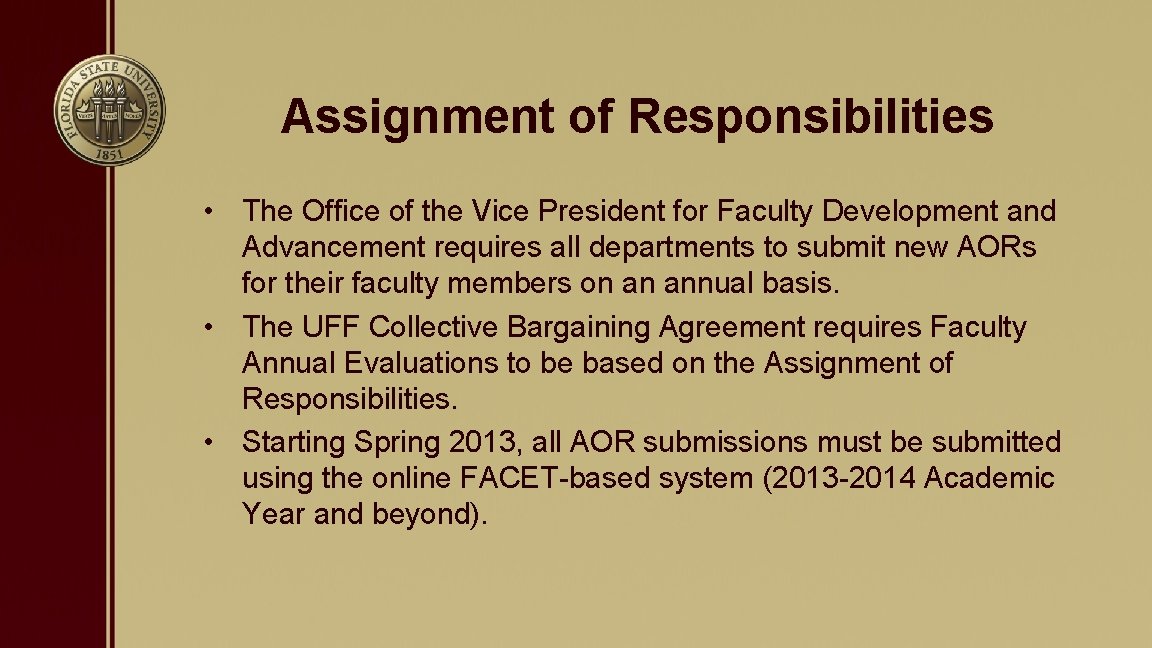 Assignment of Responsibilities • The Office of the Vice President for Faculty Development and