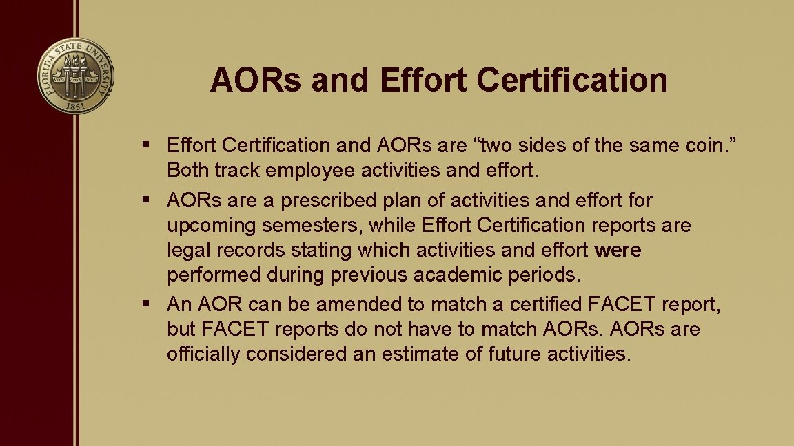 AORs and Effort Certification § Effort Certification and AORs are “two sides of the