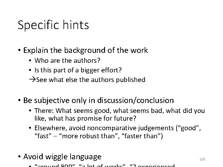 Specific hints • Explain the background of the work • Who are the authors?