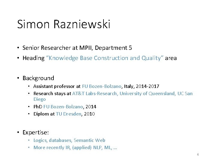 Simon Razniewski • Senior Researcher at MPII, Department 5 • Heading “Knowledge Base Construction