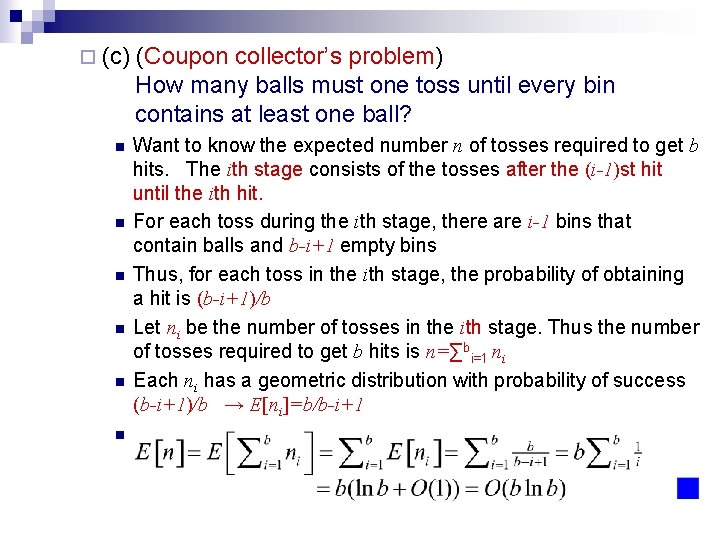 ¨ (c) n n n (Coupon collector’s problem) How many balls must one toss