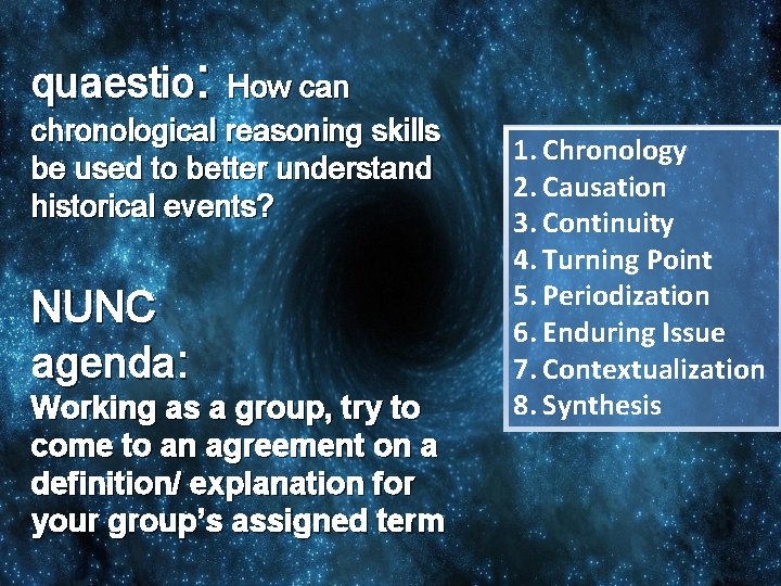 quaestio: How can chronological reasoning skills be used to better understand historical events? NUNC