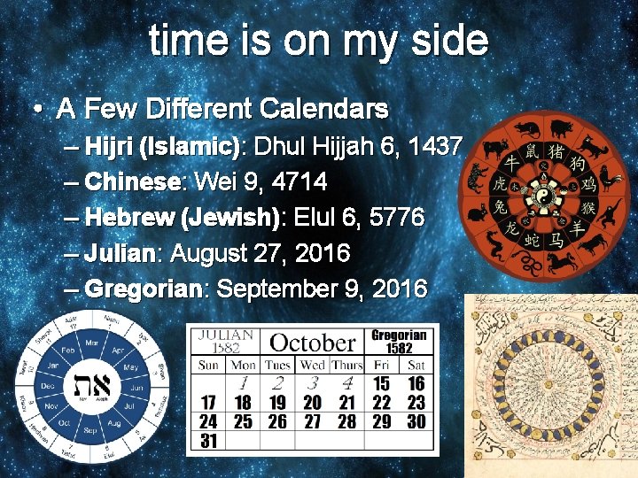 time is on my side • A Few Different Calendars – Hijri (Islamic): Dhul