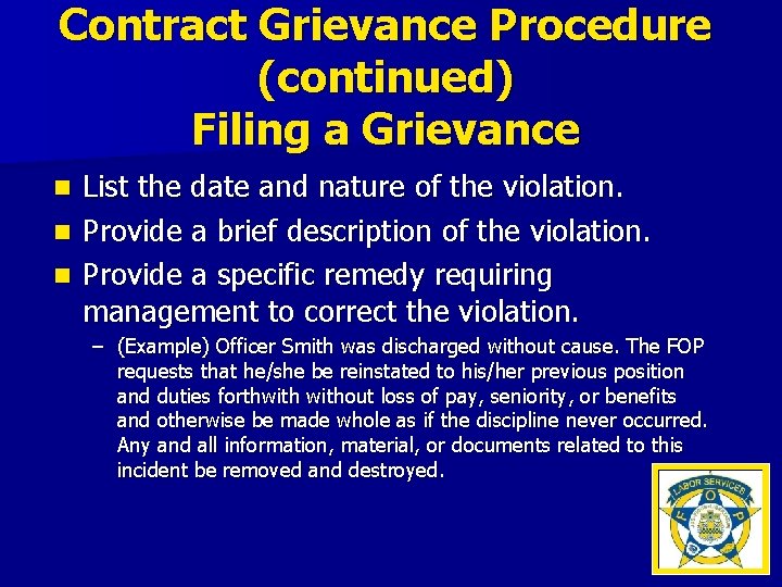 Contract Grievance Procedure (continued) Filing a Grievance List the date and nature of the
