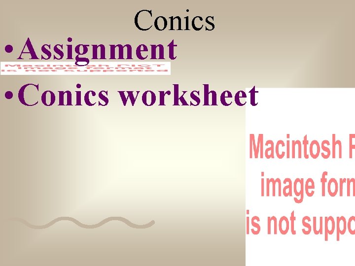 Conics • Assignment • Conics worksheet 