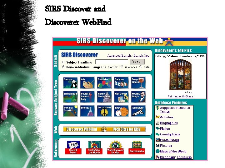 SIRS Discover and Discoverer Web. Find 