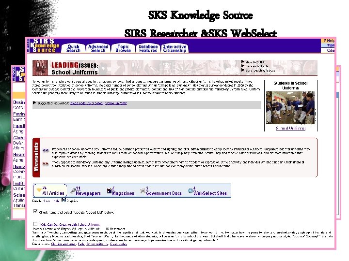 SKS Knowledge Source SIRS Researcher &SKS Web. Select 