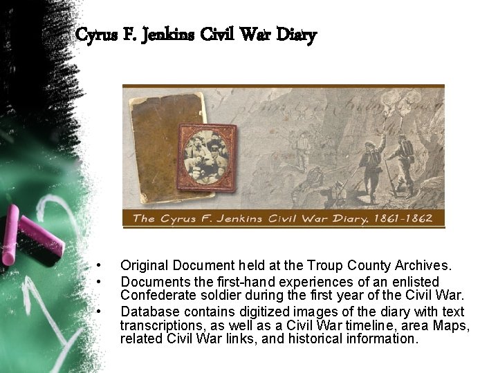 Cyrus F. Jenkins Civil War Diary • • • Original Document held at the