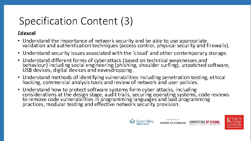 Specification Content (3) Edexcel • Understand the importance of network security and be able Specification Content (3) Edexcel • Understand the importance of network security and be able